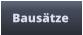 Bausätze